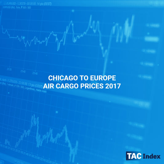 CHICAGO TO EUROPE AIR CARGO PRICES 2017