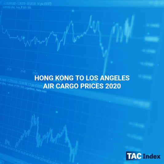 HONG KONG TO LOS ANGELES AIR CARGO PRICES 2020