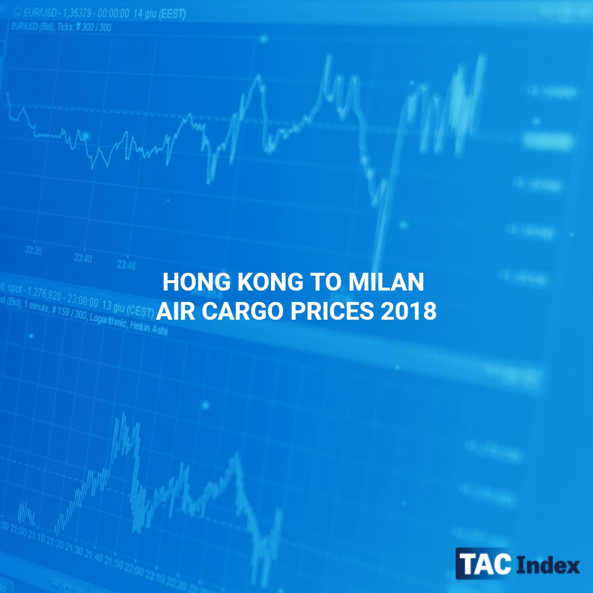 HONG KONG TO MILAN AIR CARGO PRICES 2018