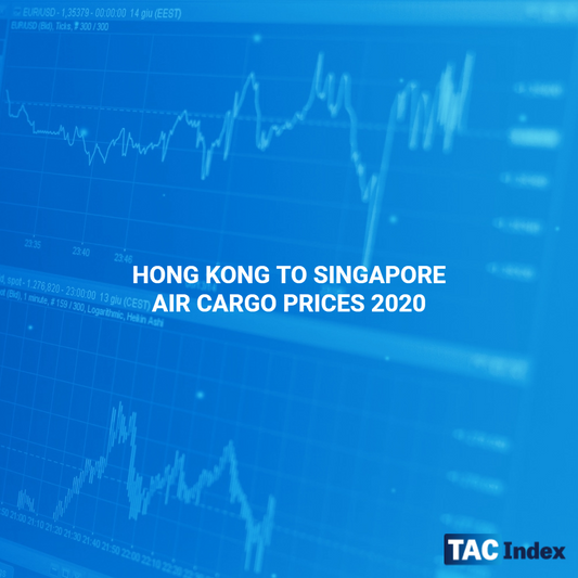 HONG KONG TO SINGAPORE AIR CARGO PRICES 2020