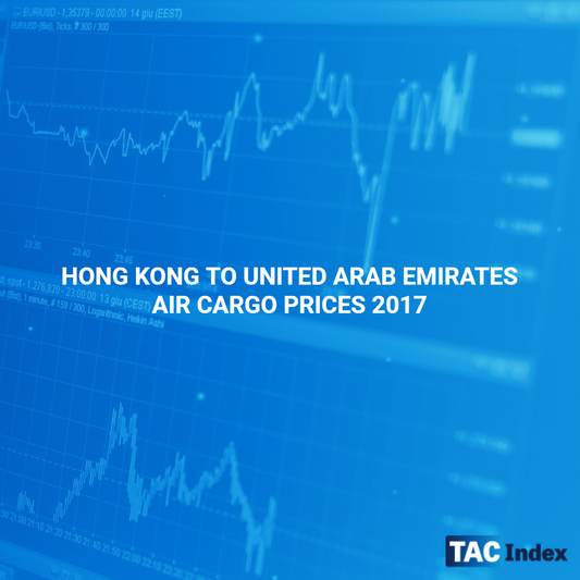 HONG KONG TO UNITED ARAB EMIRATES AIR CARGO PRICES 2017