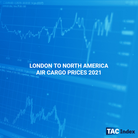 LONDON TO NORTH AMERICA AIR CARGO PRICES 2021