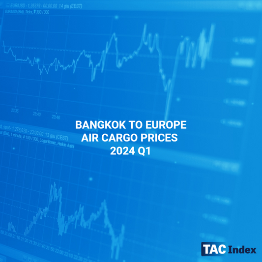 BANGKOK TO EUROPE AIR CARGO PRICES 2024 Q1