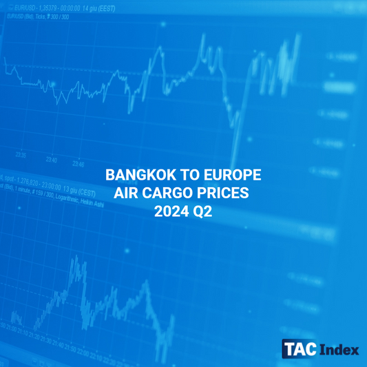 BANGKOK TO EUROPE AIR CARGO PRICES 2024 Q2