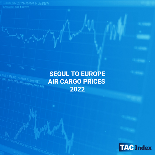 SEOUL TO EUROPE AIR CARGO PRICES 2022