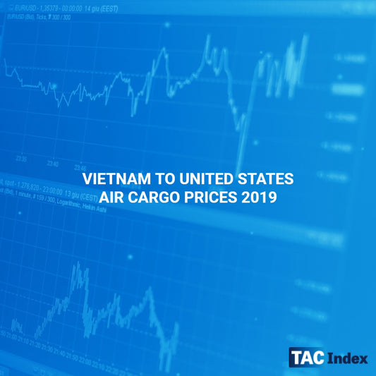 VIETNAM TO UNITED STATES AIR CARGO PRICES 2019